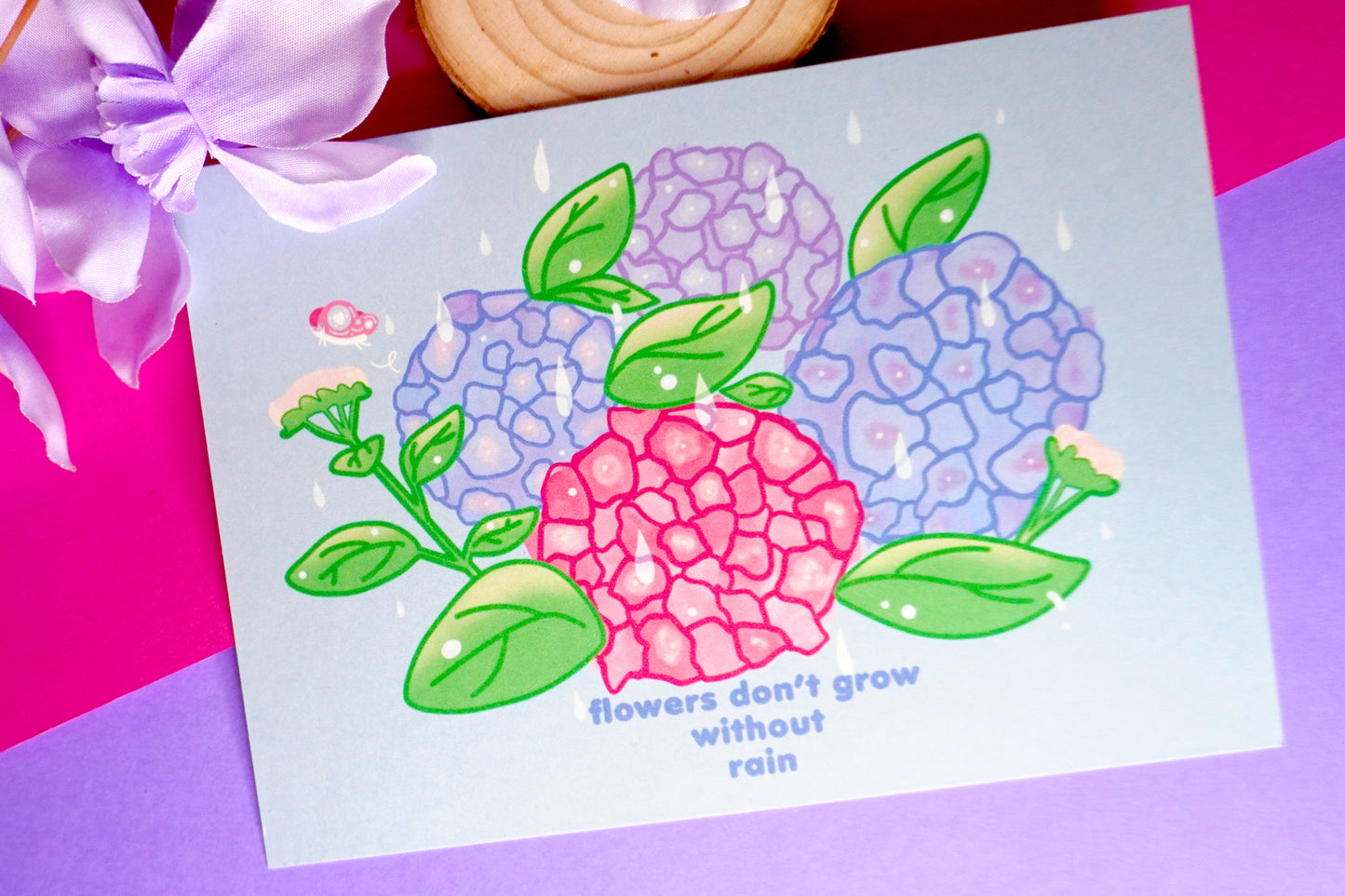 Print "Flowers don't grow without Rain"